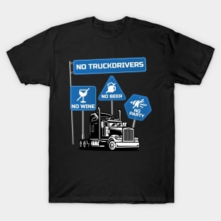 Funny Trucker Truck Driver Big Rig Semi 18 Wheeler Trucking T-Shirt